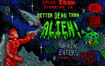 Better Dead Than Alien! screen shot title